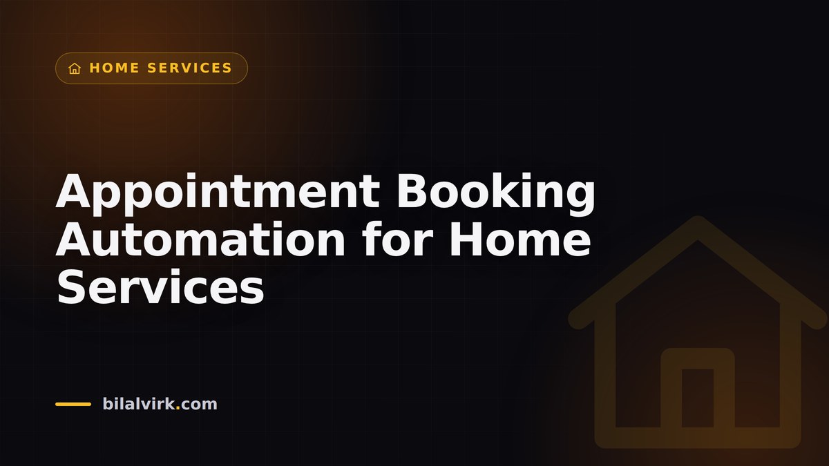 Appointment Booking Automation for Home Services: Handling Arrival Windows, Not Just Time Slots